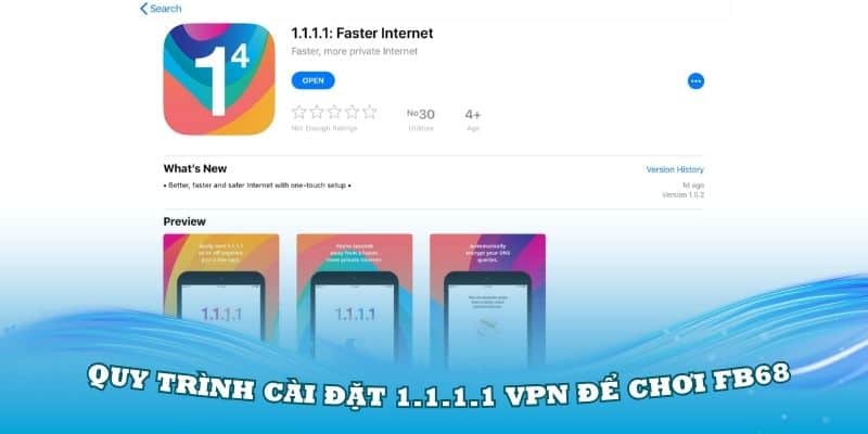 Cài đặt 1.1.1.1 VPN để chơi FB68 khi bị chặn siêu dễ chỉ trong vài phút