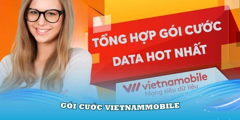 Gói Cước Vietnammobile Chơi FB68 Thuận Tiện Và Tiết Kiệm