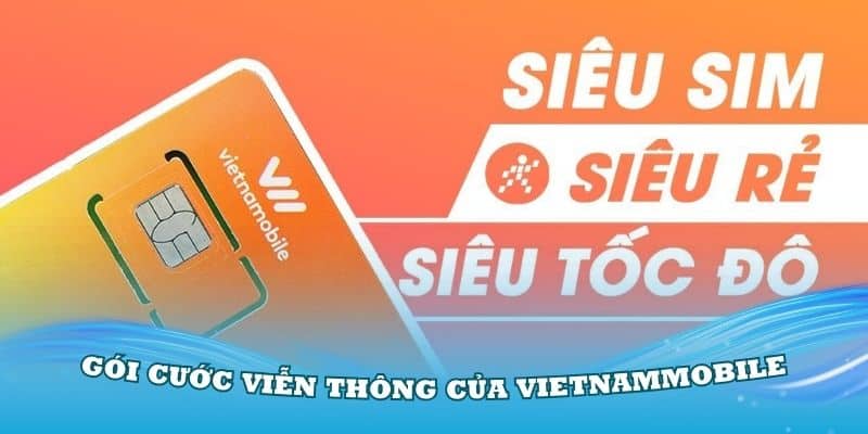 Gói Cước Vietnammobile Chơi FB68 Thuận Tiện Và Tiết Kiệm